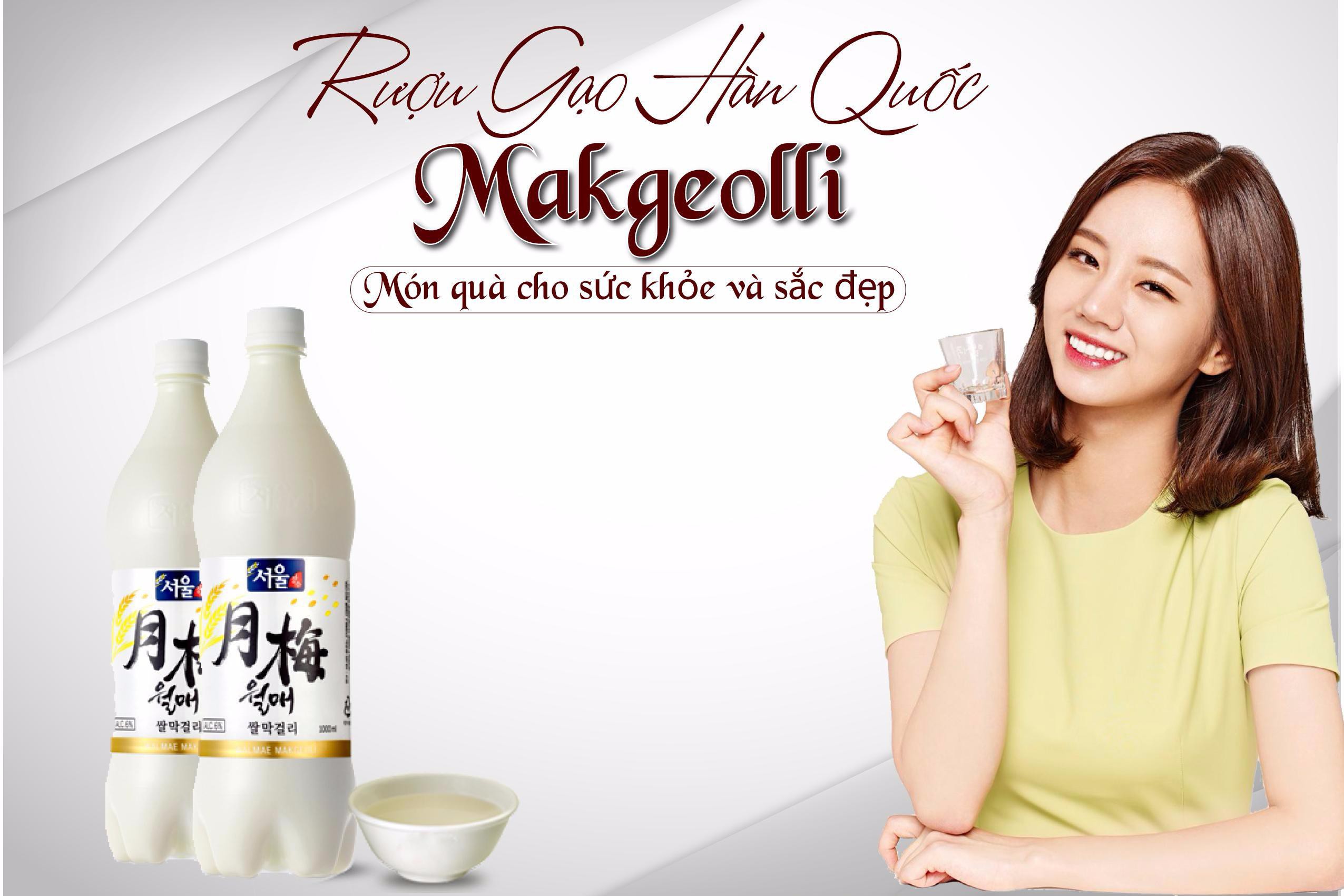 Rượu Gạo Hàn Quốc món quà cho sức khỏe và sắc đẹp 